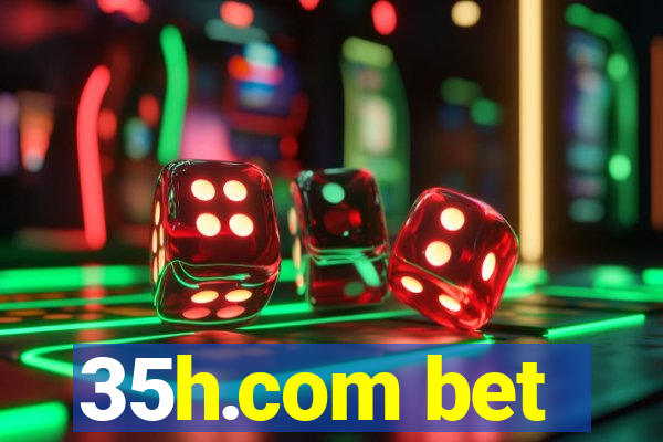 35h.com bet